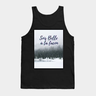 Be beautiful in your own way - popular french quotes theme gifts Tank Top